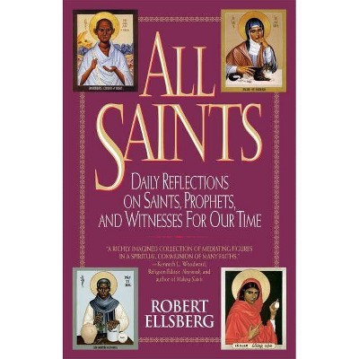 All Saints - by  Robert Ellsberg (Paperback)