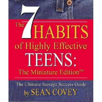 The 7 Habits of Highly Effective Teens - (Rp Minis) by  Sean Covey (Hardcover)
