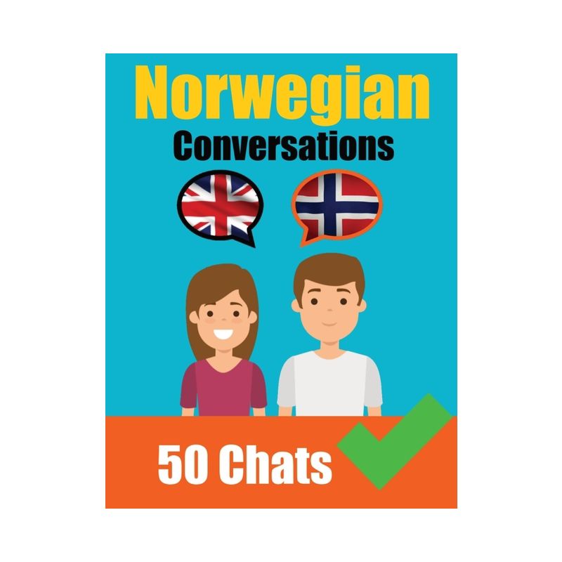 Conversations in Norwegian English and Norwegian Conversations Side by Side - by  Auke de Haan & Skriuwer Com (Paperback), 1 of 2