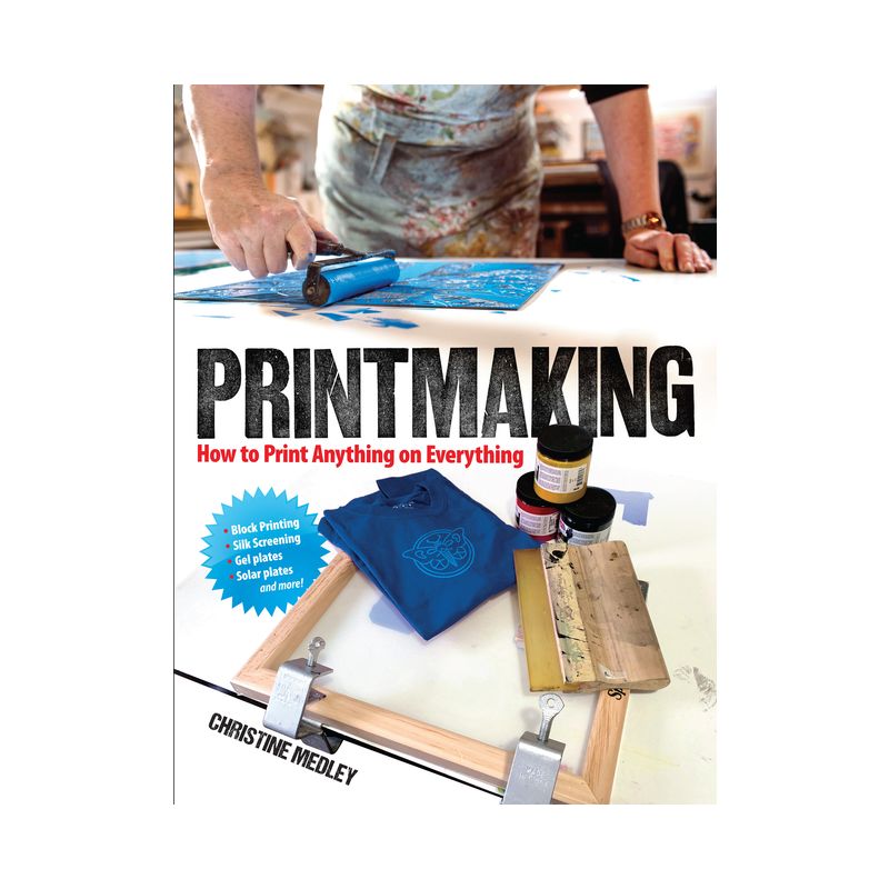 Printmaking - (Dover Crafts: Book Binding & Printing) by  Christine Medley (Paperback), 1 of 2