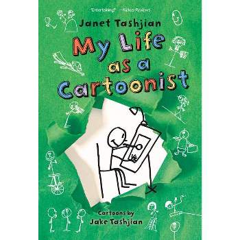 My Life as a Cartoonist - by  Janet Tashjian (Paperback)