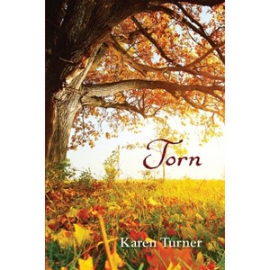 Torn - (Broughton Hall) 2nd Edition by  Karen Turner (Paperback) - 1 of 1