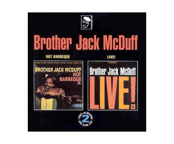 McDuff - Hot Barbeque/Brother Jack Mcduff Live!hot Barbeque/Brother Jack Mcduff Live! (CD)
