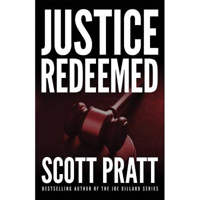 Justice Redeemed - (Darren Street) by  Scott Pratt (Paperback)