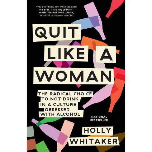 Quit Like a Woman - by Holly Whitaker - image 1 of 1