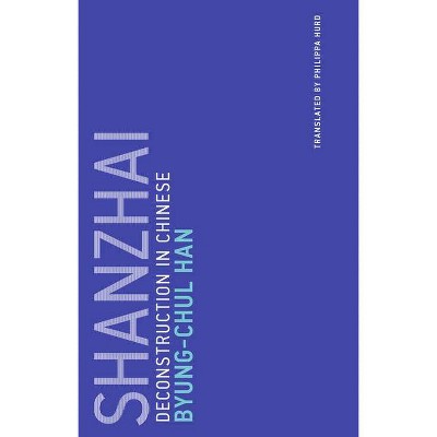 Shanzhai - (Untimely Meditations) by  Byung-Chul Han (Paperback)