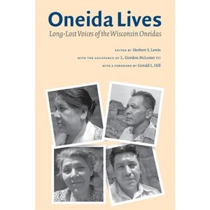 Oneida Lives - by  Herbert S Lewis (Paperback) - 1 of 1