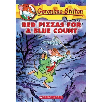 Red Pizzas for a Blue Count - (Geronimo Stilton) by  Geronimo Stilton (Paperback)