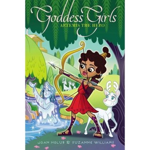 Artemis the Hero - (Goddess Girls) by Joan Holub & Suzanne Williams - 1 of 1