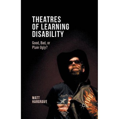 Theatres of Learning Disability - by  Matt Hargrave (Paperback)