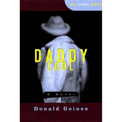  Daddy Cool - (Old School Books) by  Donald Goines (Paperback) 