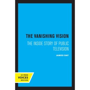The Vanishing Vision - by  James Day (Hardcover) - 1 of 1