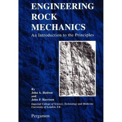 Engineering Rock Mechanics - by  John a Hudson & John P Harrison (Paperback)