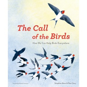 The Call of the Birds - by  Séraphine Menu (Hardcover) - 1 of 1