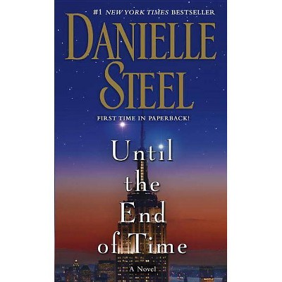 Until the End of Time (Mass Market Paperback) by Danielle Steel