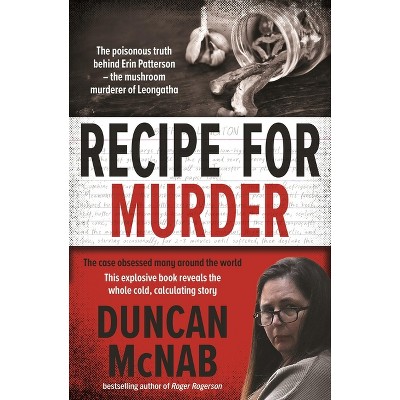 Recipe for Murder - by  Duncan McNab (Paperback)