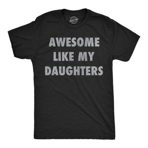 Мужские футболки Crazy Dog T-Shirts, Inc. Mens Funny T Shirts Awesome Like My Daughters Sarcastic Fathers Day Graphic Novelty Tee for Men - Crazy Dog Men's T Shirt Gift for Dad Black XL