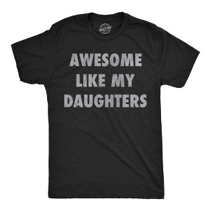 Mens Funny T Shirts Awesome Like My Daugters Sarcastic Fathers Day Graphic Novelty Tee For Men - Crazy Dog Men's T Shirt Black 4XL - 1 of 4