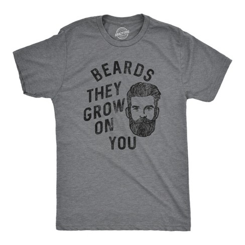 Mens Beards They Grow On You T Shirt Funny Facial Hair Lovers Joke Tee For Guys - Crazy Dog Men's T Shirt - image 1 of 4