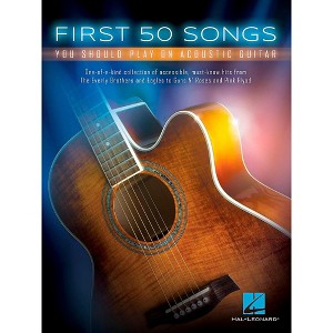 Hal Leonard First 50 Songs You Should Play On Acoustic Guitar - 1 of 1