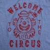 Womens Welcome To The Circus Tshirt Funny Crazy Wacky Insane Graphic Novelty Clown Tee - Crazy Dog Women's T Shirt - image 2 of 4