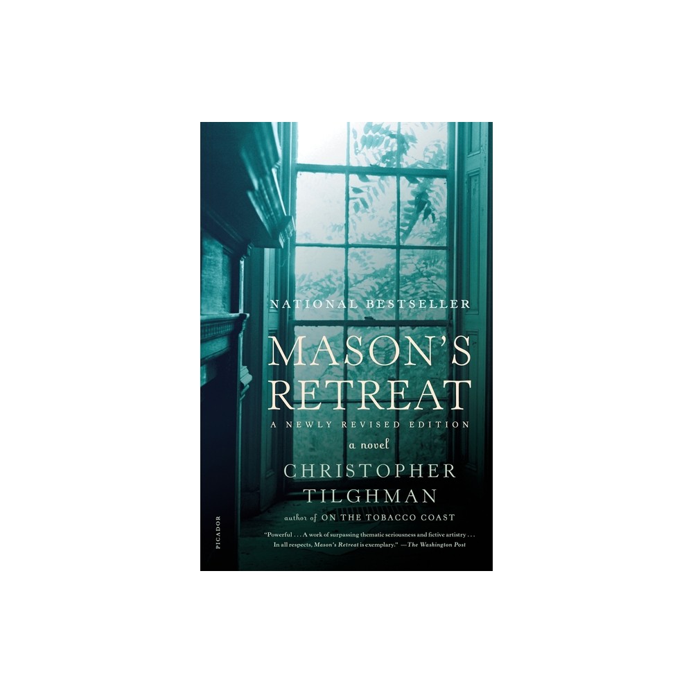 Masons Retreat - (Novels of Masons Retreat) by Christopher Tilghman (Paperback)