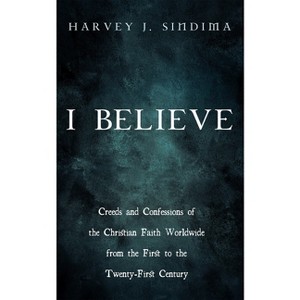 I Believe - by  Harvey J Sindima (Paperback) - 1 of 1