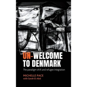 Un-Welcome to Denmark - by  Michelle Pace (Hardcover) - 1 of 1