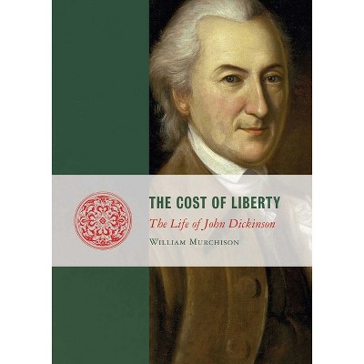 Cost of Liberty - by  William Murchison (Paperback)