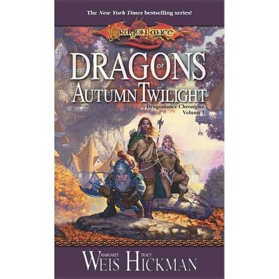 Dragons of Autumn Twilight - (Chronicles) by  Margaret Weis & Tracy Hickman (Paperback)