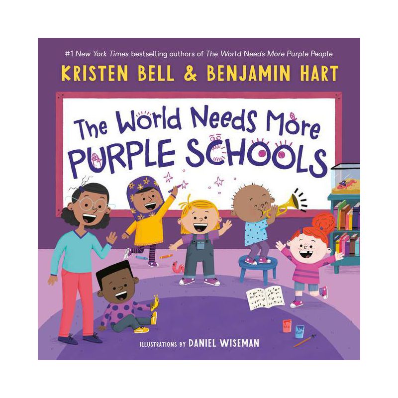 The World Needs More Purple Schools - (My Purple World) by Kristen Bell &#38; Benjamin Hart (Hardcover), 1 of 5