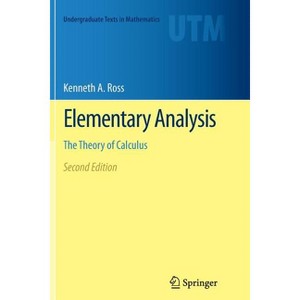 Elementary Analysis - (Undergraduate Texts in Mathematics) 2nd Edition by  Kenneth A Ross (Paperback) - 1 of 1