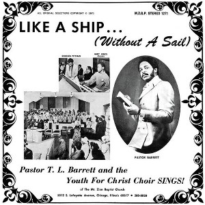 Pastor T.L. Barrett & Youth for Christ Choir - Like A Ship (without A Sail) (Vinyl) - 1 of 1