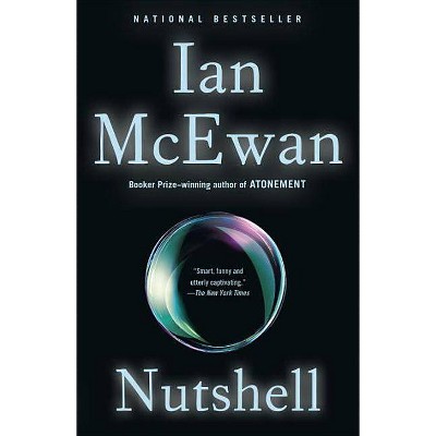 Nutshell - by  Ian McEwan (Paperback)