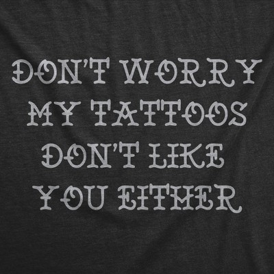 Мужские футболки Crazy Dog T-Shirts, Inc. Mens Funny T Shirts Dont Worry My Tattoos Dont Like You Either Sarcastic Graphic Novelty Tee for Men - Crazy Dog Men's T Shirt With Sarcastic XL — фото 2
