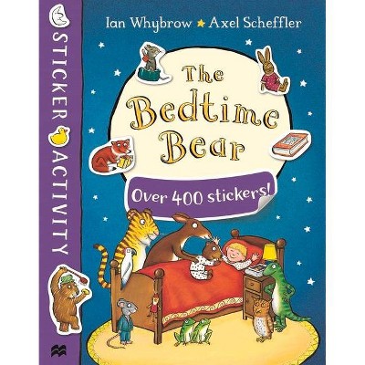 The Bedtime Bear Sticker Book - (Tom and Bear) by  Ian Whybrow (Paperback)