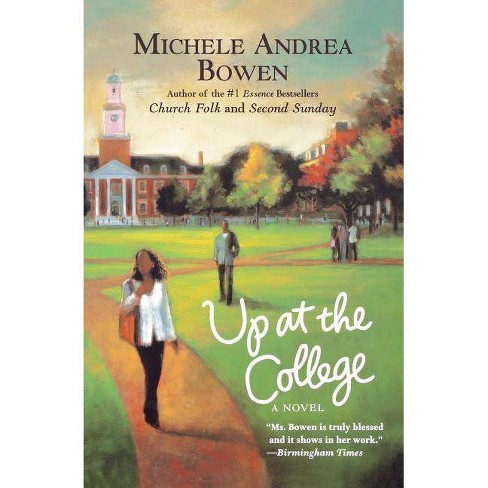 Up At The College By Michele Andrea Bowen paperback Target