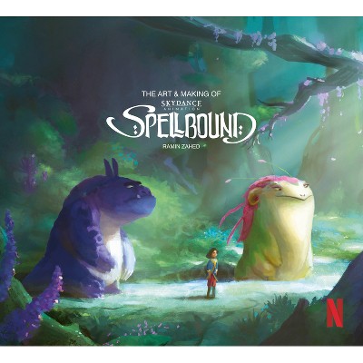 The Art & Making of Spellbound - (Hardcover)