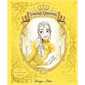 A Most Mysterious Manor - (Young Queens Collection) by  Megan Hess (Hardcover) - 1 of 1