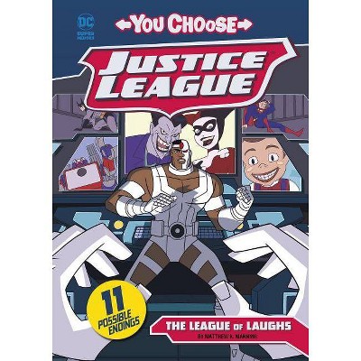 The League of Laughs - (You Choose Stories: Justice League) by  Matthew K Manning (Paperback)