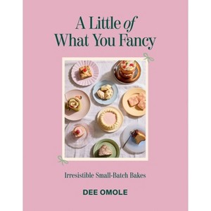 A Little of What You Fancy - by  Dee Omole (Hardcover) - 1 of 1