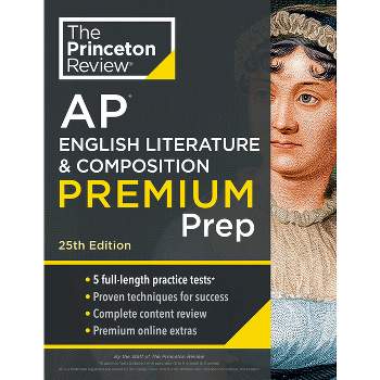 Princeton Review AP English Literature & Composition Premium Prep, 25th Edition - (College Test Preparation) by  The Princeton Review (Paperback)