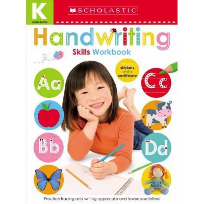 Handwriting Kindergarten Workbook: Scholastic Early Learners (Skills Workbook) - by Scholastic & Scholastic Early Learners (Paperback)