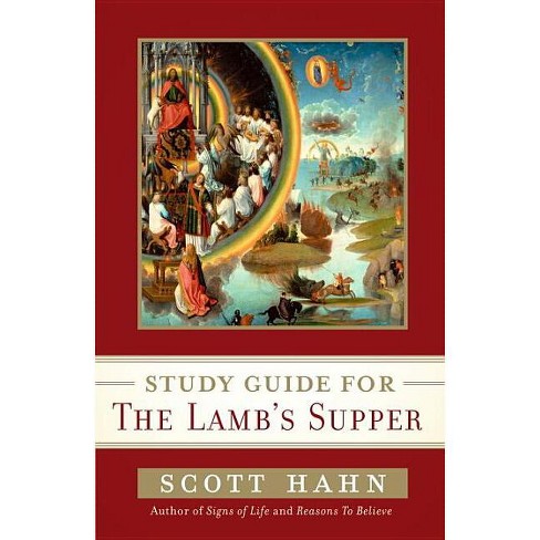 The Lamb's Supper by Scott Hahn