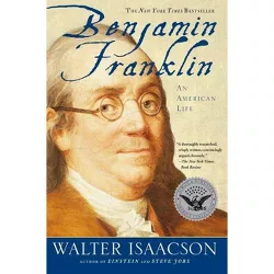 Benjamin Franklin - by Walter Isaacson