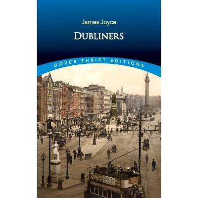 Dubliners - (Dover Thrift Editions) by  James Joyce (Paperback)