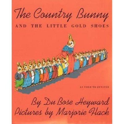 The Country Bunny and the Little Gold Shoes - (Sandpiper Books) by  Dubose Heyward (Paperback)