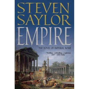 Empire - by  Steven Saylor (Paperback) - 1 of 1