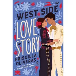 West Side Love Story - by  Priscilla Oliveras (Paperback)