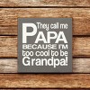 Slickblue They Call Me Papa Wood Sign – Rustic Knotty Pine Wall Decor for Grandpa, 7x7, Multiple Colors - 2 of 3